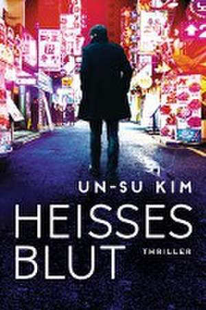 Heisses Blut de Un-Su Kim