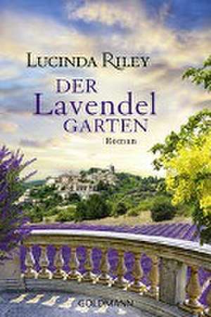 Der Lavendelgarten de Lucinda Riley