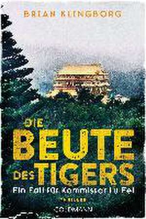 Die Beute des Tigers de Brian Klingborg