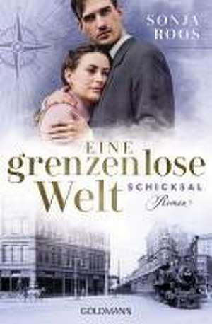 Eine grenzenlose Welt - Schicksal de Sonja Roos