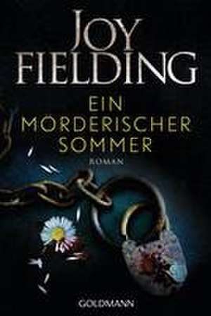 Ein mörderischer Sommer de Joy Fielding