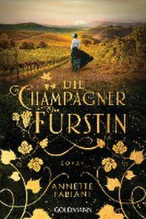 Die Champagnerfürstin de Annette Fabiani