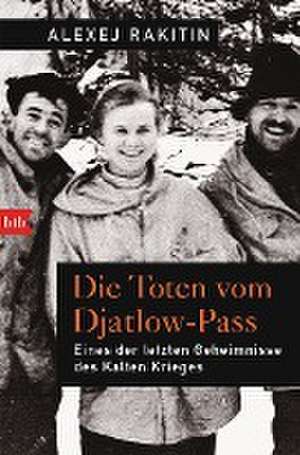 Die Toten vom Djatlow-Pass de Alexej Rakitin