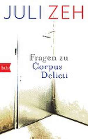 Fragen zu "Corpus Delicti" de Juli Zeh