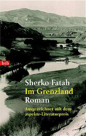 Im Grenzland de Sherko Fatah