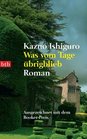 Was vom Tage übrigblieb de Kazuo Ishiguro