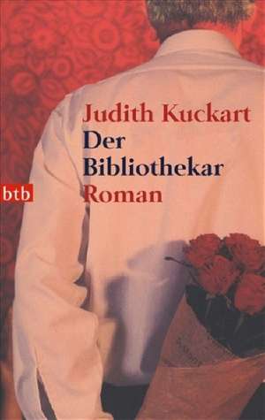 Der Bibliothekar de Judith Kuckart