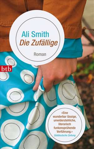 Die Zufällige de Ali Smith