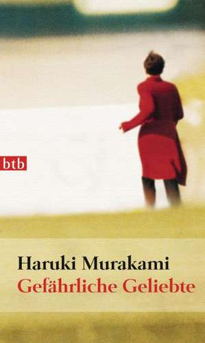 Gefährliche Geliebte de Haruki Murakami