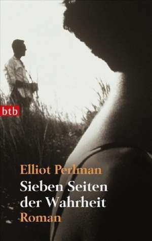 Sieben Seiten der Wahrheit de Elliot Perlman