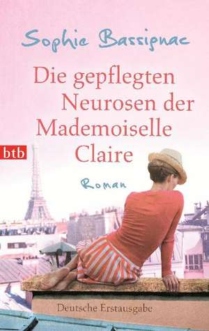 Die gepflegten Neurosen der Mademoiselle Claire de Sophie Bassignac