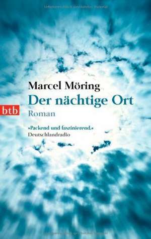 Der nächtige Ort de Marcel Möring