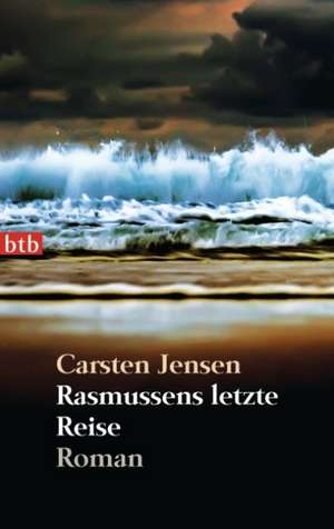 Rasmussens letzte Reise de Carsten Jensen