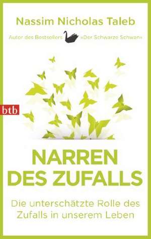 Taleb, N: Narren des Zufalls