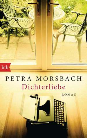 Dichterliebe de Petra Morsbach