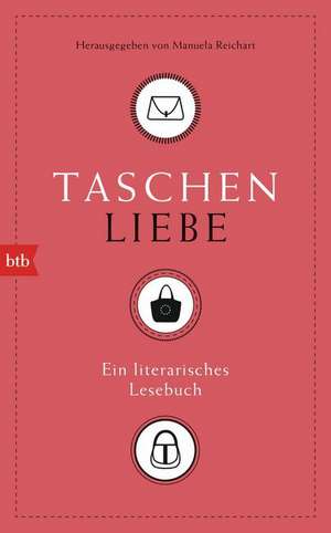 Taschenliebe de Manuela Reichart