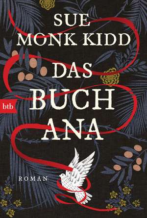 Das Buch Ana de Sue Monk Kidd