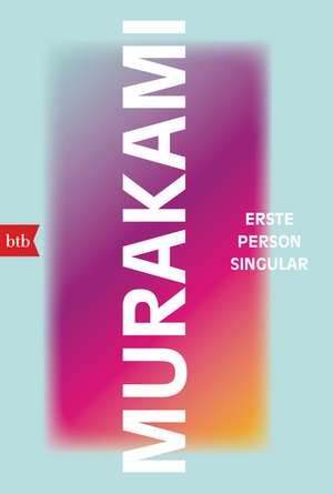 Erste Person Singular de Haruki Murakami