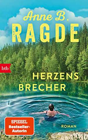 Herzensbrecher de Anne B. Ragde