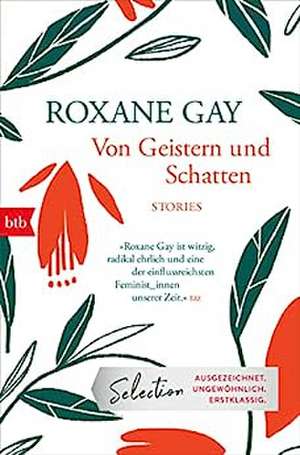 Von Geistern und Schatten de Roxane Gay