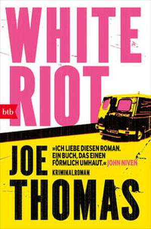 White Riot de Joe Thomas