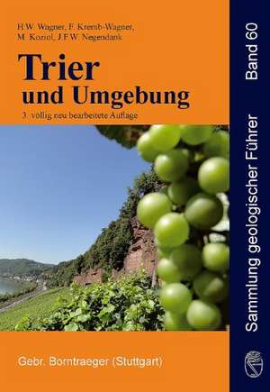 Trier und Umgebung de Wolfgang H. Wagner