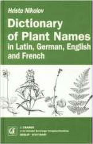 Dictionary of Plant Names de Hristo Nikolov