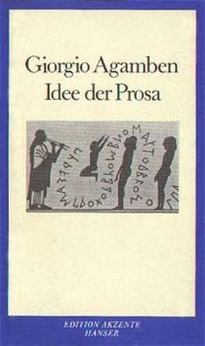 Idee der Prosa de Giorgio Agamben