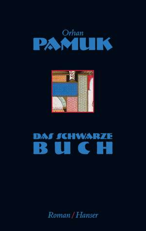 Das schwarze Buch de Orhan Pamuk