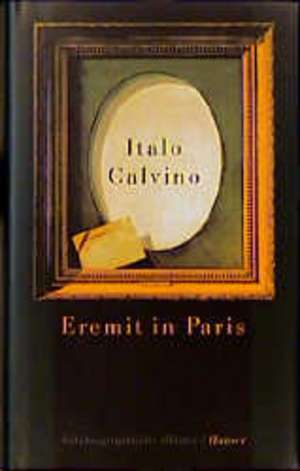 Eremit in Paris de Italo Calvino