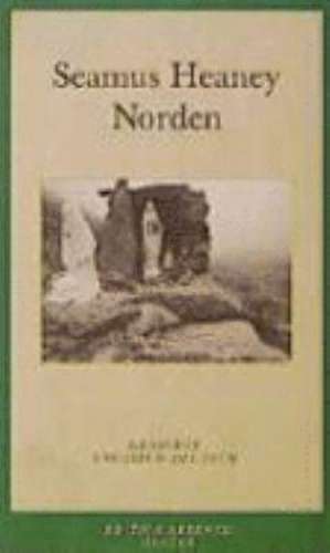 Heaney, S: Norden