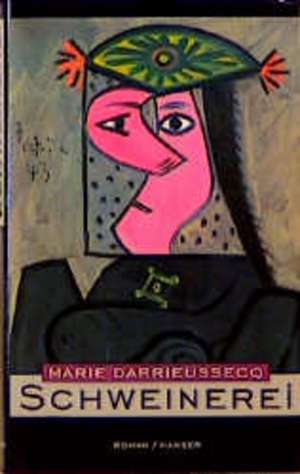 Schweinerei de Marie Darrieussecq