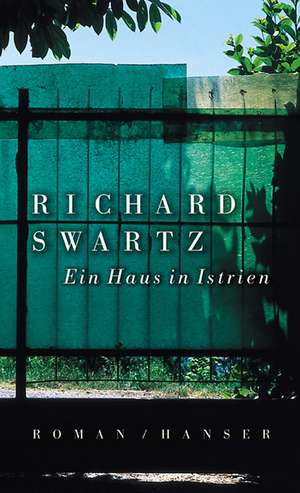 Ein Haus in Istrien de Richard Swartz