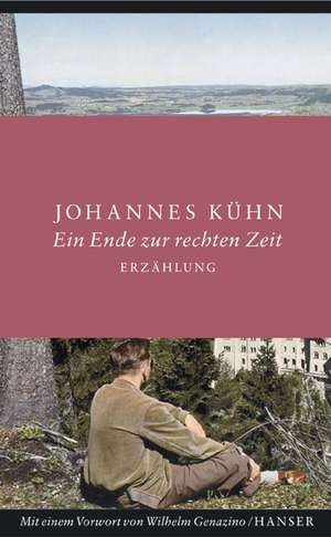 Ein Ende zur rechten Zeit de Johannes Kühn