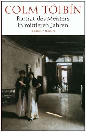 Porträt des Meisters in mittleren Jahren de Colm Toibin