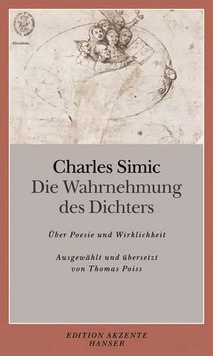 Die Wahrnehmung des Dichters de Charles Simic