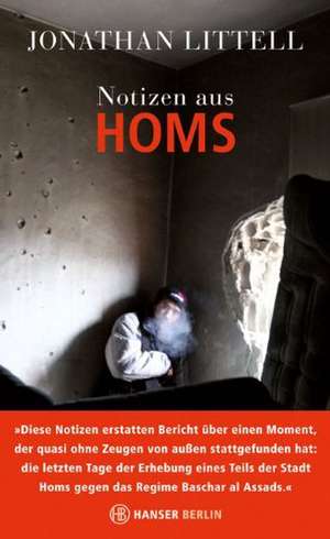 Notizen aus Homs de Jonathan Littell