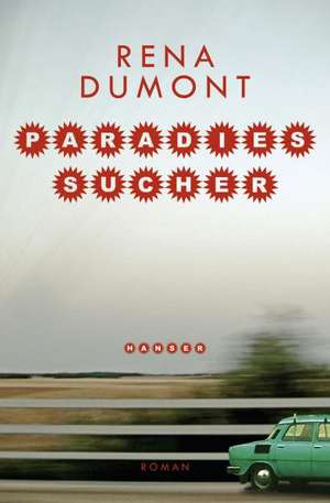 Paradiessucher de Rena Dumont