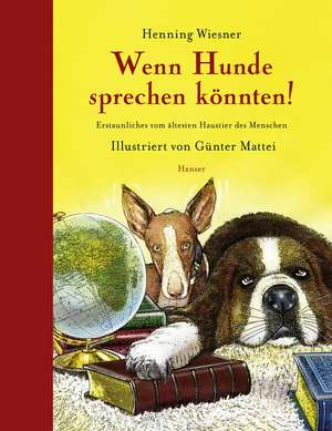 Wenn Hunde sprechen könnten! de Henning Wiesner