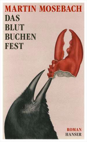 Das Blutbuchenfest de Martin Mosebach