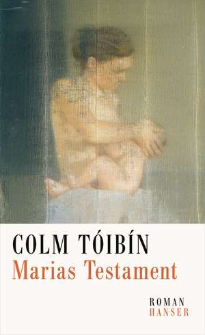 Marias Testament de Colm Tóibín