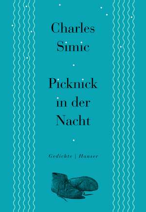 Picknick in der Nacht de Charles Simic