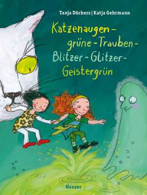 Katzenaugen-grüne-Trauben-Blitzer-Glitzer-Geistergrün de Tanja Dückers