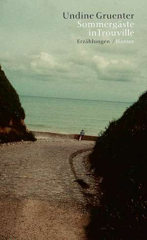 Sommergäste in Trouville de Undine Gruenter