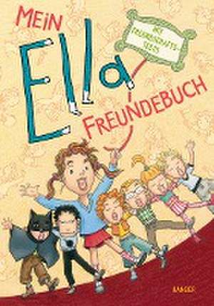 Mein Ella-Freundebuch de Timo Parvela