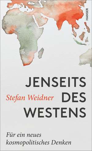 Jenseits des Westens de Stefan Weidner