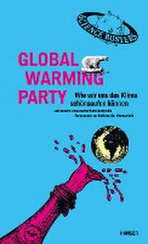 Global Warming Party de Martin Puntigam