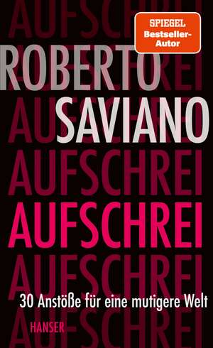 Aufschrei de Roberto Saviano