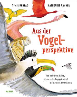 Aus der Vogelperspektive de Tim Birkhead