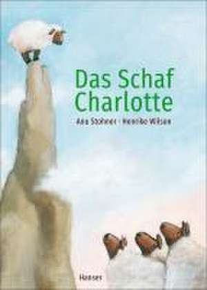 Das Schaf Charlotte (Pappbilderbuch) de Anu Stohner